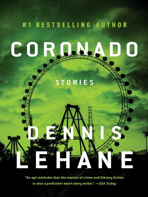 Title details for Coronado by Dennis Lehane - Available